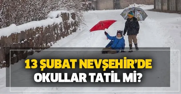 Nevşehir'de bugün okullar tatil mi?