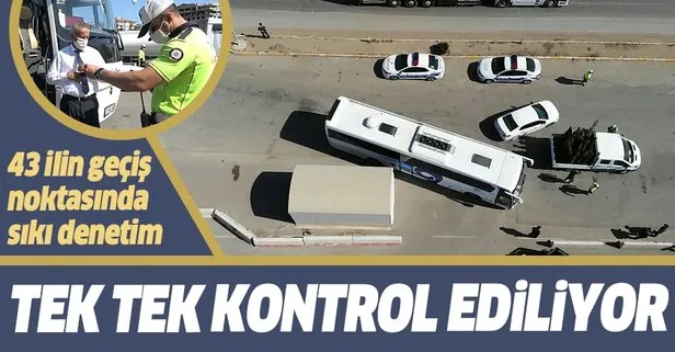 43 ilin geçiş noktasında sıkı denetim