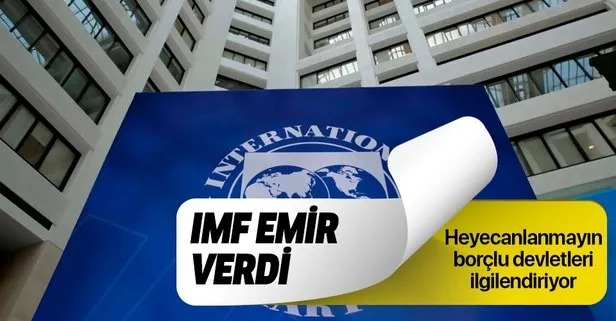 IMF, borçlularına emir verdi