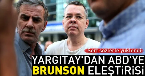 Yargıtay Başkanından Ajan Brunson mesajı
