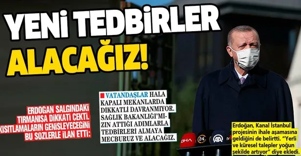 Başkan Recep Tayyip Erdoğan açıkladı: Salgına karşı yeni tedbirler alınacak