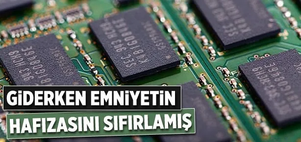 Emniyetin hafızasını sıfırlamışlar