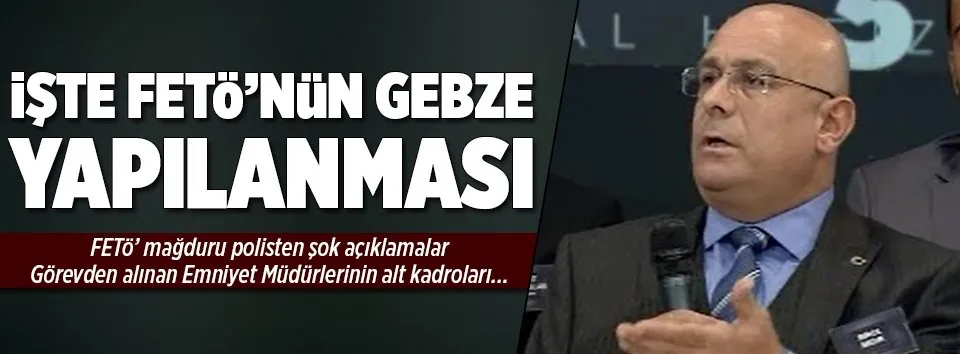 FETÖ’nün Gebze yapılanması