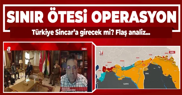 Türkiye Sincar'a girecek mi? Irak’taki kanlı saldırının amacı ne? Abdullah Ağar'dan önemli analiz