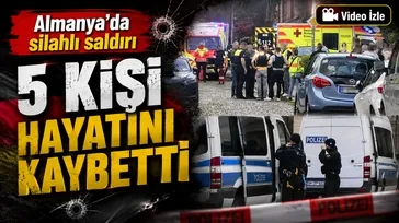 Almanya'da silahlı saldırı: 5 ölü