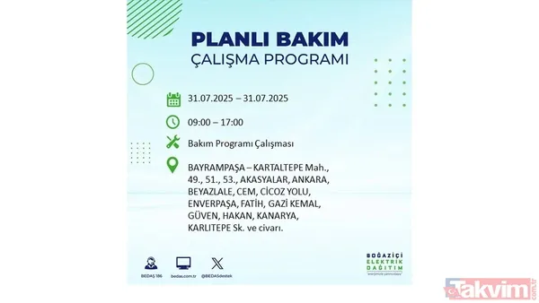 İstanbul'da bugün elektrik kesilecek mi? 31 Temmuz Perşembe elektrik kesintisi yaşanacak ilçeler hangileri? - 27