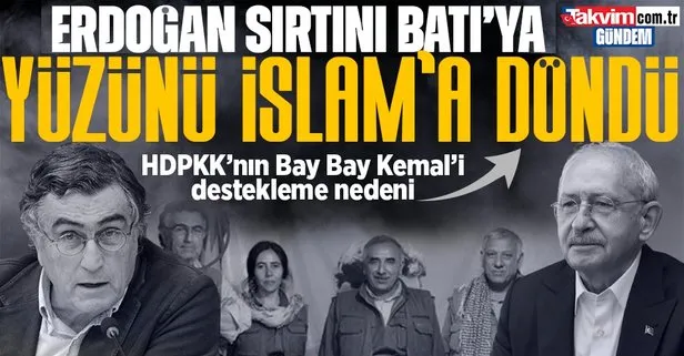 HDPKK’nın Kılıçdaroğlu’nu destekleme nedeni: Erdoğan sırtını Batı’ya yüzünü İslam’a döndü