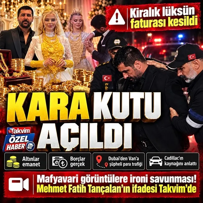 Vanlı Kara Haydar lakaplı Mehmet Fatih Tançalan tutuklandı: Düğün altınları, Dubai şirketi ve lüks yaşam savunması dosyada