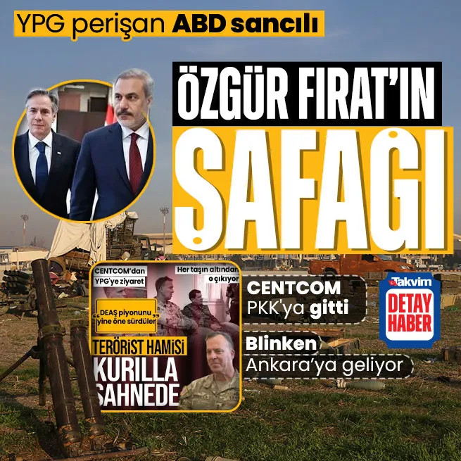 CENTCOM PKKya gitti Blinken Türkiyeye geliyor! ABDde Suriye sancısı... YPGyi perişan eden Özgürlük Şafağı ayarlarını kaçırdı