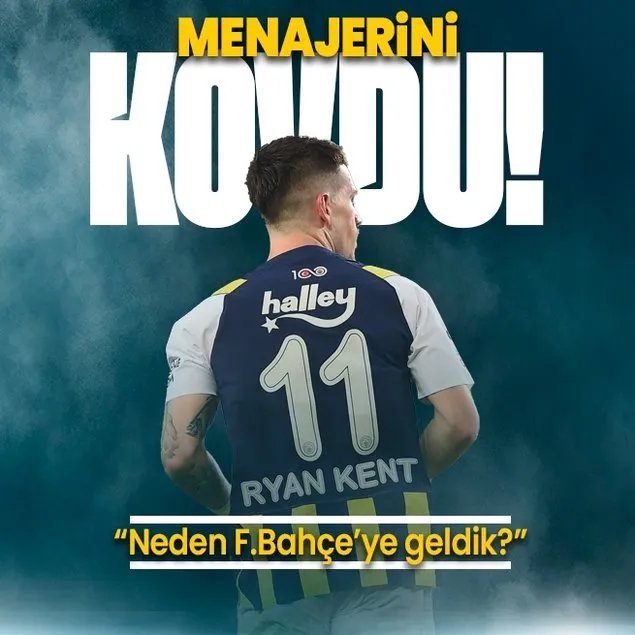 Menajerini kovdu! Neden Fenerbahçe’ye geldik?