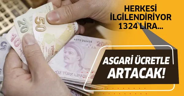 Son dakika: Herkesi ilgilendiriyor! Asgari ücretle birlikte artacak! 1324 TL...-1