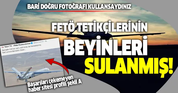 FETÖ tetikçisi TELE1'den İHA ve SİHA'lar hakkında skandal ifadeler