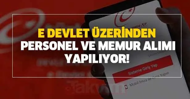 E Devletten 60 Bin Personel Alim Basvuru Detaylari Aciklandi Takvim