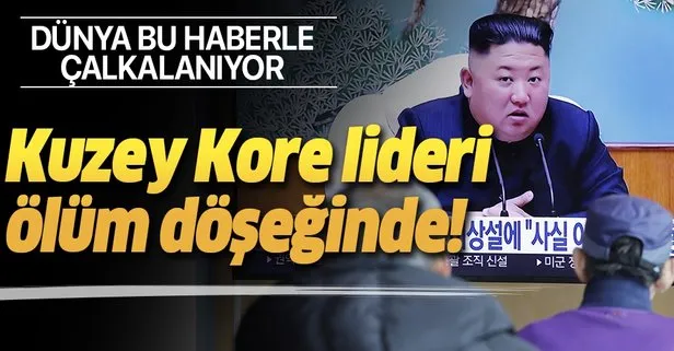 Son dakika: Kuzey Kore lideri Kim Jong-un ölüm tehlikesi altında