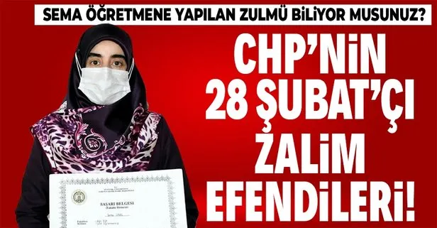 Sema öğretmen 28 Şubat darbesi sonrası başörtülü olduğu için meslekten atıldı ve 15 yıl öğrencilerinden uzak kaldı