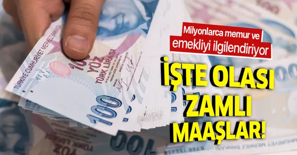 Milyonlarca memur ve emekliyi ilgilendiriyor! İşte olası zamlı yeni maaşlar!-1