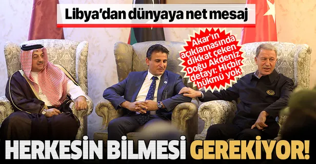 Son dakika: Milli Savunma Bakanı Akar'dan dünyaya Libya mesajı: Ne anlama geldiğini herkesin bilmesi gerekiyor