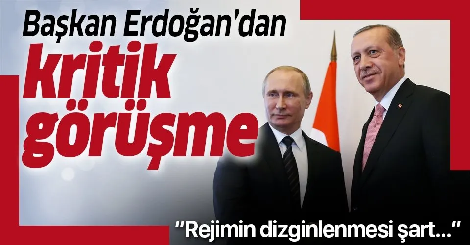 Son dakika: Başkan Erdoğan, Putin ile görüştü