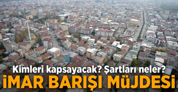 İmar barışı sevindirecek