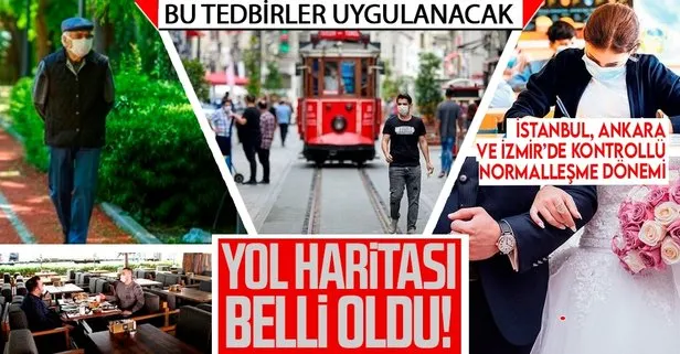 İstanbul, Ankara ve İzmir’de Kontrollü Normalleşme dönemi! İşte izlenecek yol haritası...