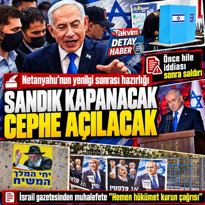 Netanyahunun seçim planı! İsrail gazetesi yazdı: Hile iddiası ve savaş hazırlığı