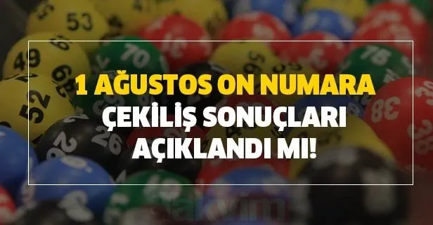 1 Ağustos On Numara çekiliş sonuçları belli oldu mu? MPİ Süper On Numara sonucu sonrası o rakamlar...