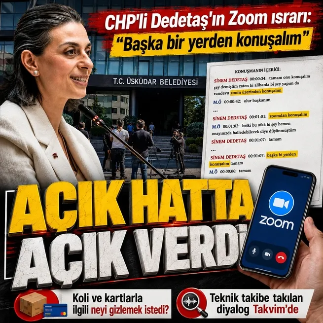 Teknik takip dosyasına giren görüşme: CHPli Sinem Dedetaştan Zoomdan konuşalım talimatı