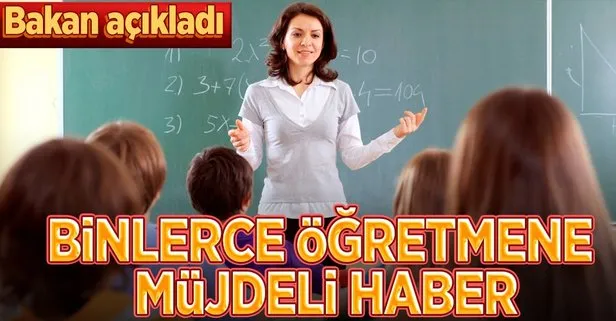 Milli Eğitim Bakanı müjdeyi verdi