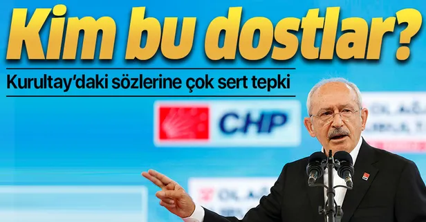 AK Parti'den Kılıçdaroğlu'nun Kurultay'daki sözlerine sert tepki: Bu dostlar kim? Neden saklı tutuluyor?