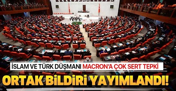 Son dakika: AK Parti, MHP, CHP ve İYİ Parti’den Türkiye ve İslam düşmanı Macron’a karşı ortak bildiri
