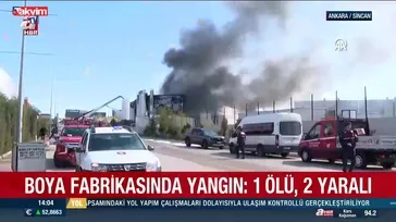 Ankara'da fabrika yangını: 1 ölü
