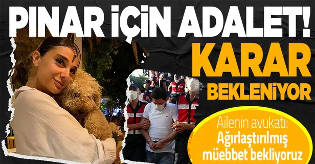 Pınar Gültekin davasında flaş gelişme! Vahşi cinayetin 10'uncu duruşmasında katil Cemal Metin Avcı ve ailesi hakkında karar çıkacak mı?