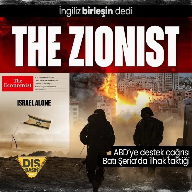 The Economist siyonistlerin sözcülüğüne soyundu! ABD’ye soykırımcı İsrail için destek çağrısı: Batı Şeria’da ilhak planı