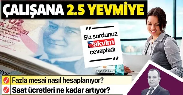 Çalışana 2.5 yevmiye