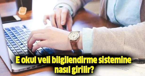 E okul veli bilgilendirme sistemine nasıl girilir?