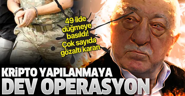Son dakika: 49 ilde FETÖ operasyonu! 176 askere yakalama kararı