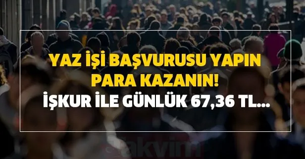 Yaz işi başvurusu yapın para kazanın! 2020 İŞKUR...