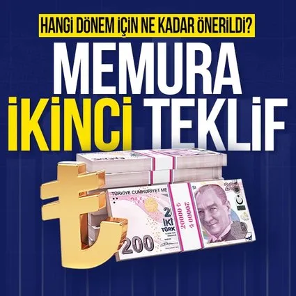 Kamu işçisine ikinci zam teklifi belli oldu!