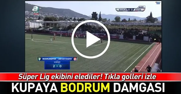 Sivasspor’a kupada Bodrumspor şoku!
