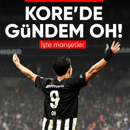 Güney Kore’de gündem Oh!