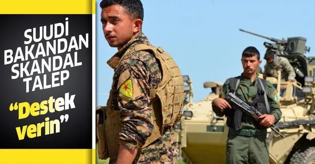 Skandal! Suudi Bakandan terör örgütü YPG/PKK’ya destek talebi