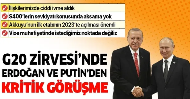 Son dakika... Başkan Recep Tayyip Erdoğan ve Putin'den G20'de kritik görüşme