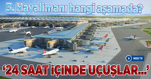 3.Havalimanı ile ilgili önemli açıklama!
