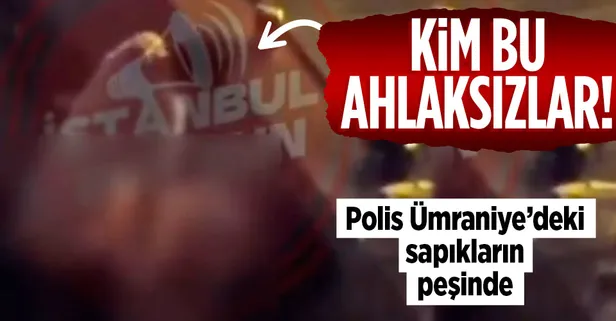 Bebek sahilden sonra Ümraniye'de +18 görüntüler! Polis soruşturma başlattı