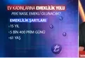 Ev kadınlarına erken emeklilik imkanı! Kaç çocuğa ne kadar prim? [Videolu Anlatım]