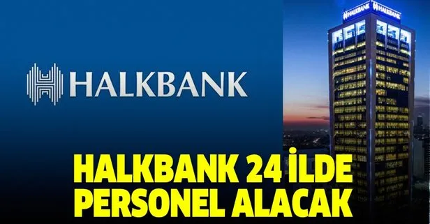 Halkbank 24 ilde personel alımı yapacak! Gişe elemanı başvurusu nasıl yapılır, şartları nelerdir?