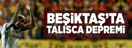 Beşiktaş'a Talisca depremi