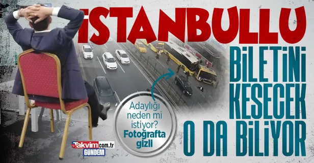 Ekrem İmamoğlu adaylığı beceriksizliğini örtmek için mi istiyor? İstanbullu elbette faturayı keser