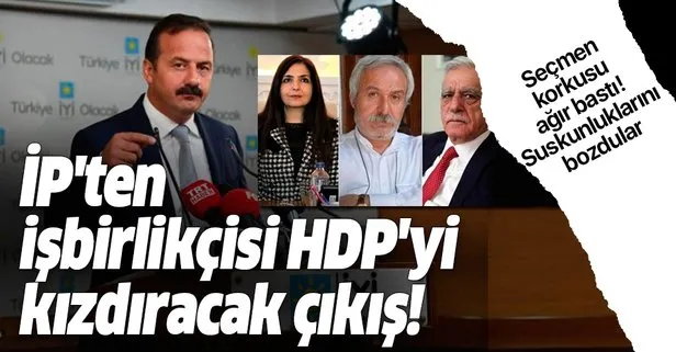 İYİ Parti’den işbirlikçisi HDP’yi kızdıracak çıkış! Seçmen korkusu ağır bastı