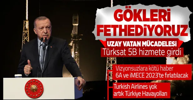 Türksat 5B uydusu hizmete girdi! Başkan Erdoğan'dan Türsat 6A ve İMECE mesajı: 2023'te fırlatacağız